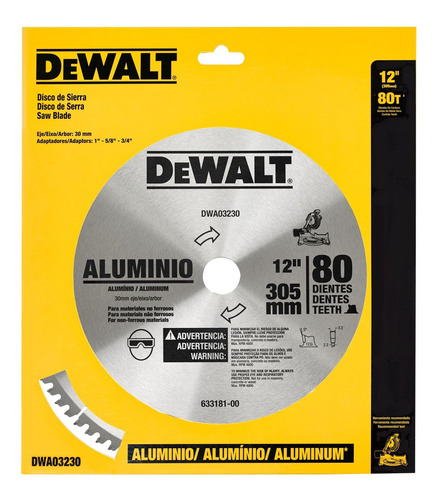 D. Sierra 12'' - 80 dientes - Eje 30mm (1'' - 5/8'' - 3/4'') - Corte Aluminio Dewalt